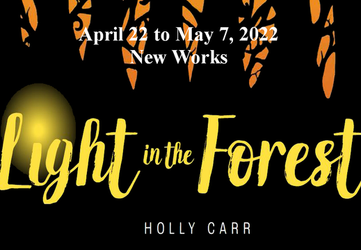 Holly Carr - Light in the Forest, 2022